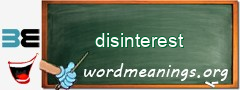 WordMeaning blackboard for disinterest